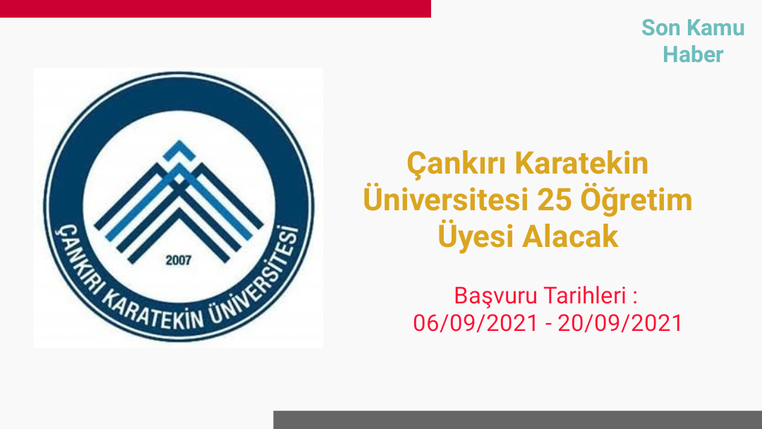 Çankırı Karatekin Üniversitesi 25 Öğretim Üyesi Alacak