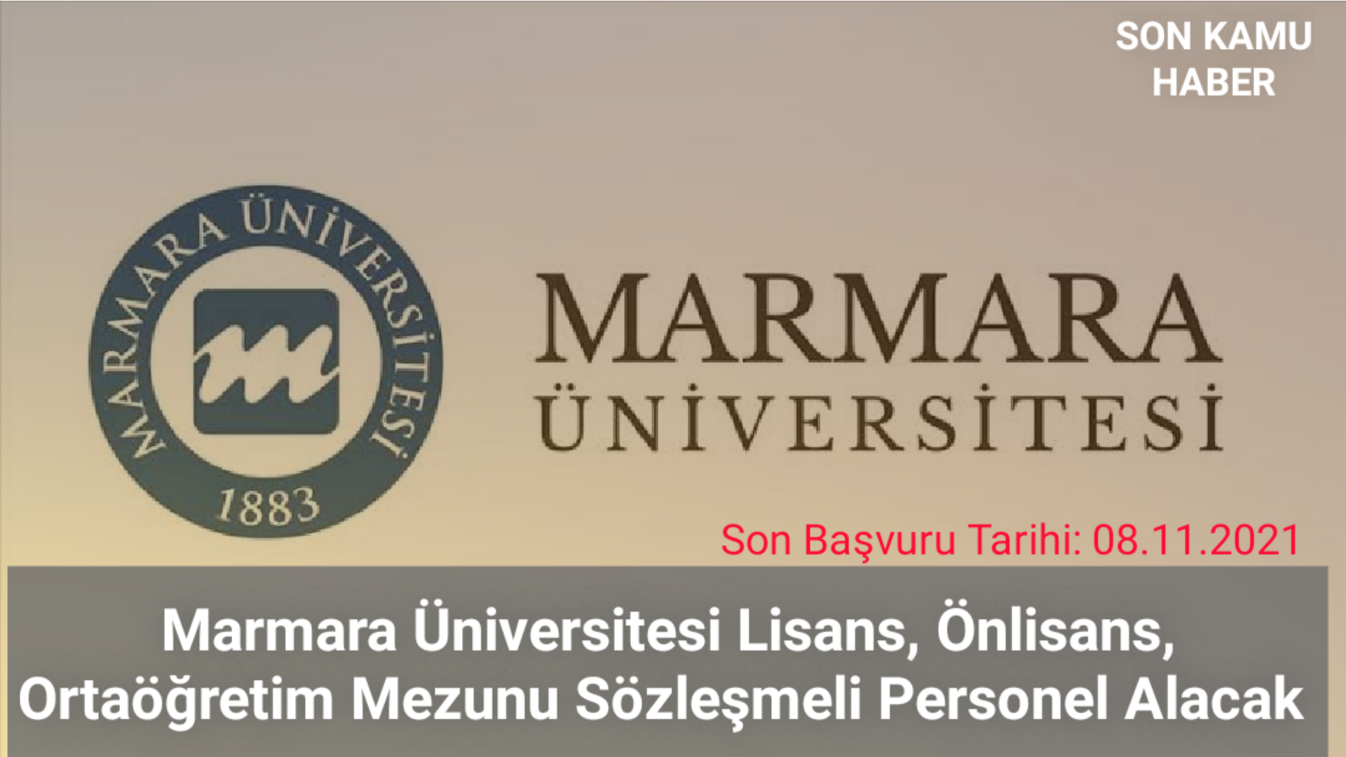 Marmara Üniversitesi Lisans, Önlisans, Ortaöğretim Mezunu Sözleşmeli Personel Alacak 2021