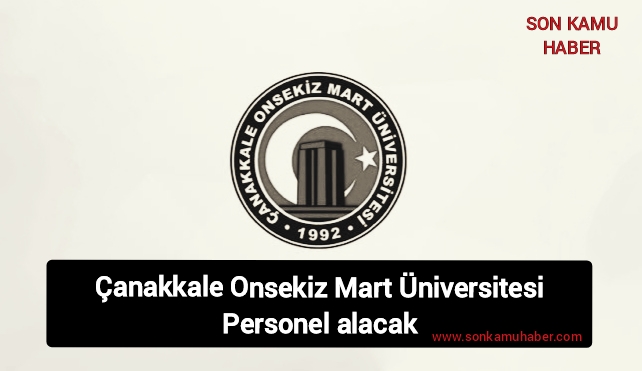 Çanakkale Onsekiz Mart Üniversitesi Personel alacak