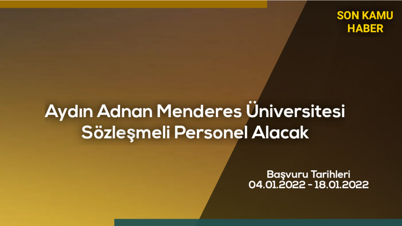 Aydın Adnan Menderes Üniversitesi Sözleşmeli Personel Alacak