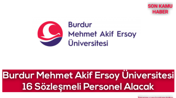 Burdur Mehmet Akif Ersoy Üniversitesi 16 Sözleşmeli Personel Alacak