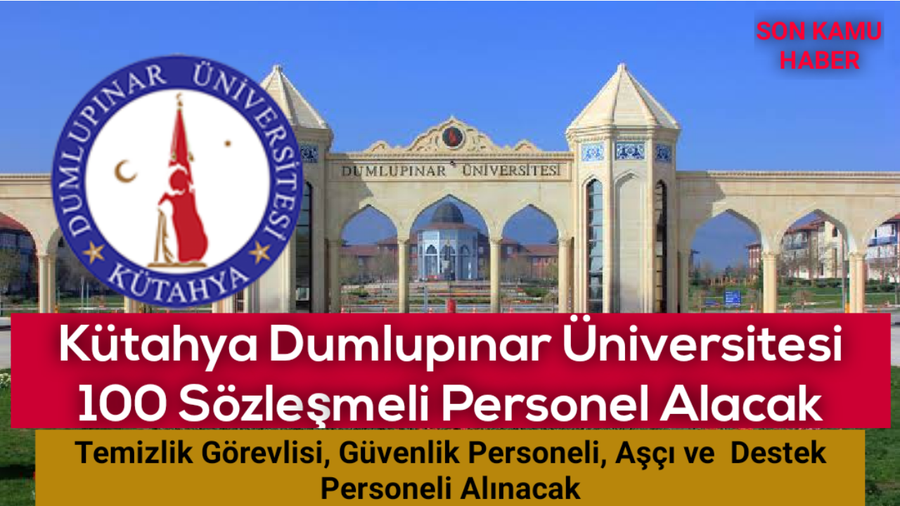 Kütahya Dumlupınar Üniversitesi 100 Sözleşmeli Personel Alacak