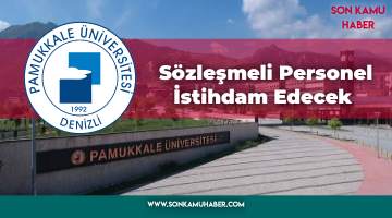 Pamukkale Üniversitesi Sözleşmeli Personel İstihdam Edecek