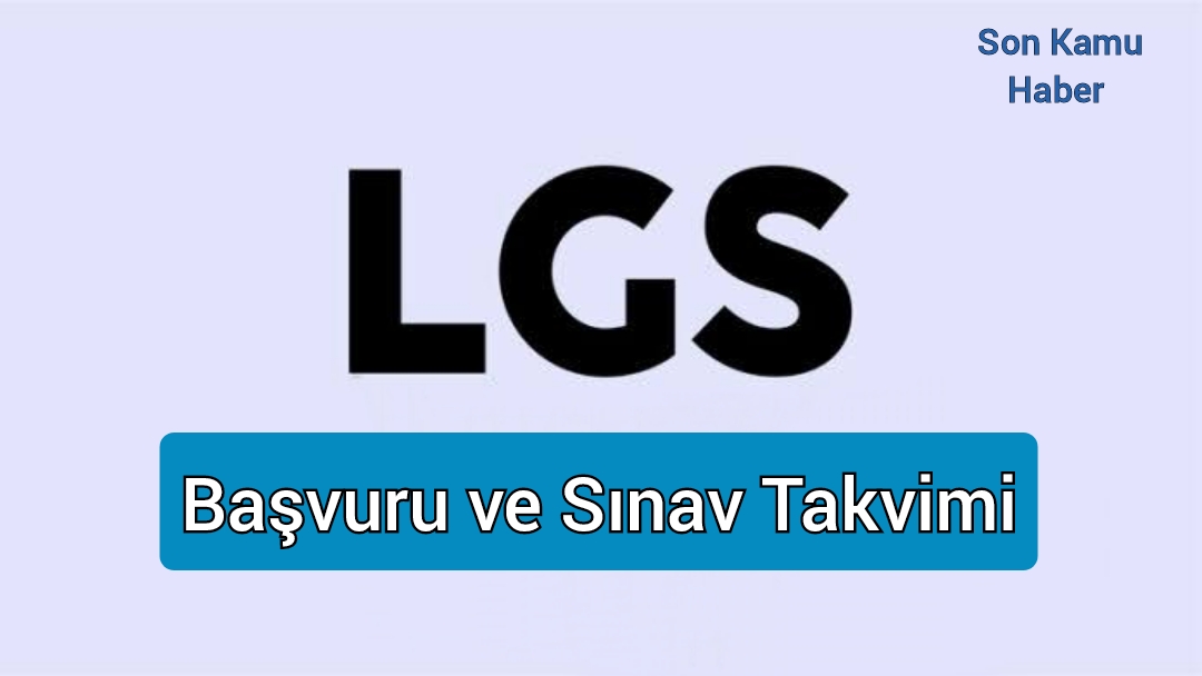 LGS Başvuru ve Sınav Takvimi 2024