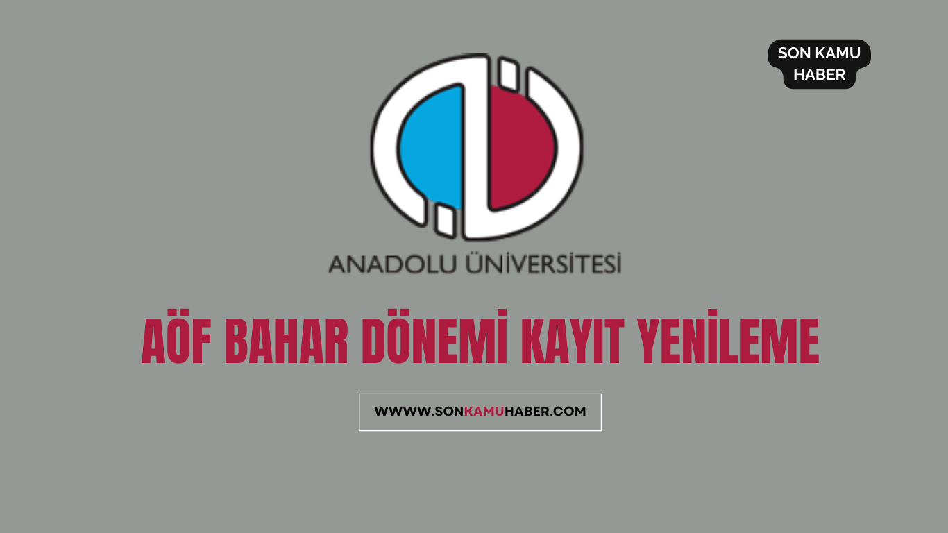 AÖF BAHAR DÖNEMİ KAYIT YENİLEME 2026