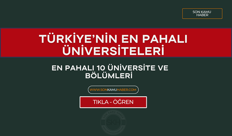 Türkiye’nin En Pahalı Üniversiteleri
